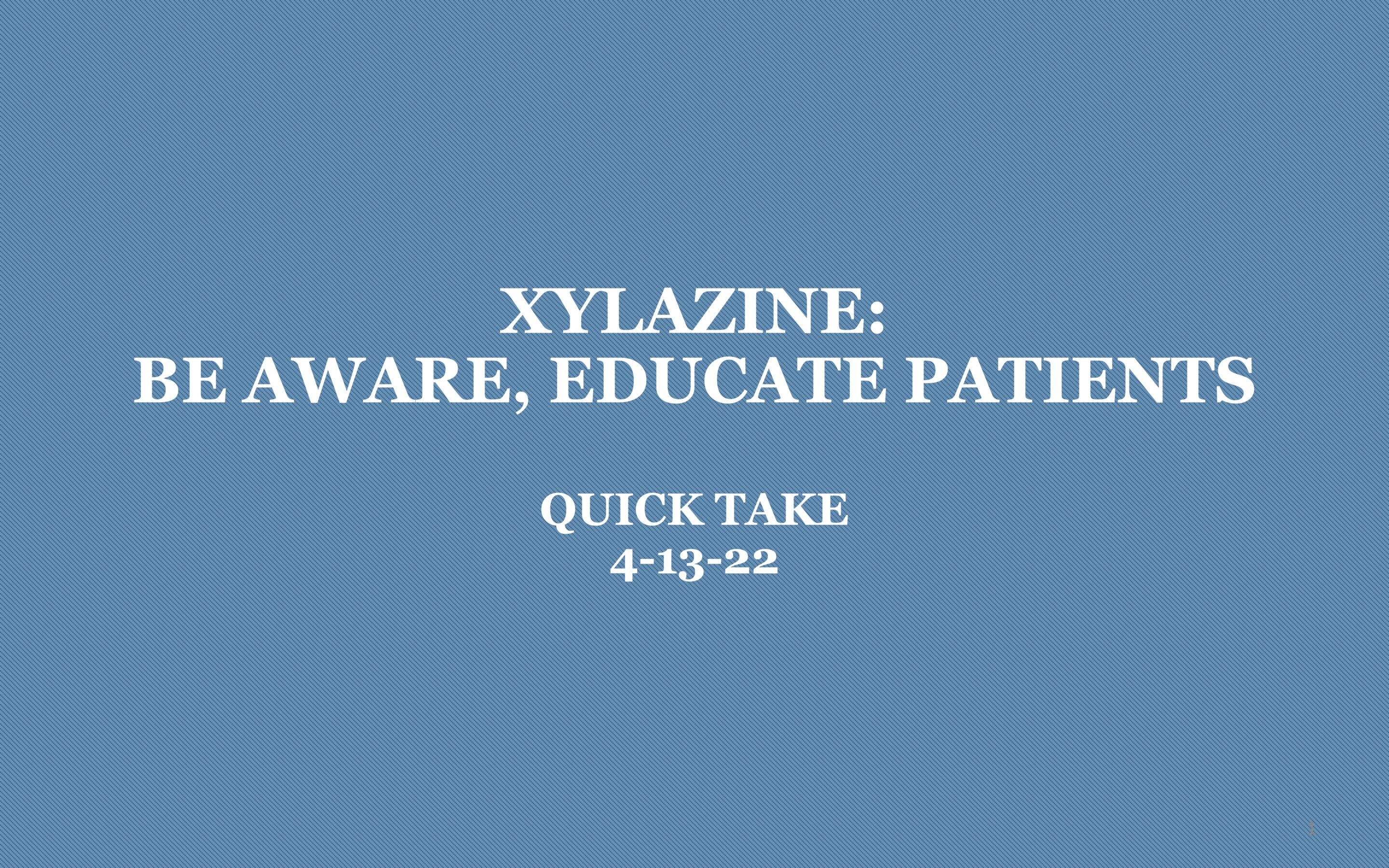 Xylazine: Dangerous Veterinary Sedative in Illicit Opioids (HMA)